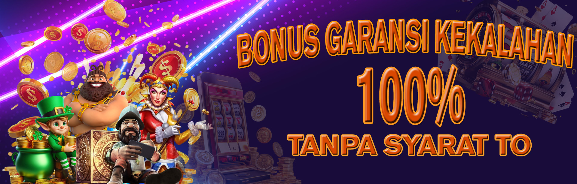 BONUS GARANSI KEKALAHAN 100%